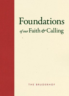 bokomslag Foundations of Our Faith and Calling