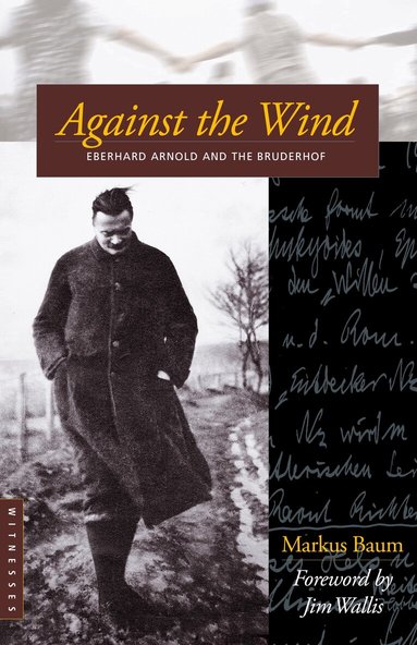 Markus Baum, Bruderhof - Against the Wind, Häftad