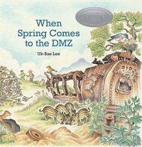 bokomslag When Spring Comes to the DMZ