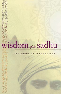 Wisdom of the Sadhu 1