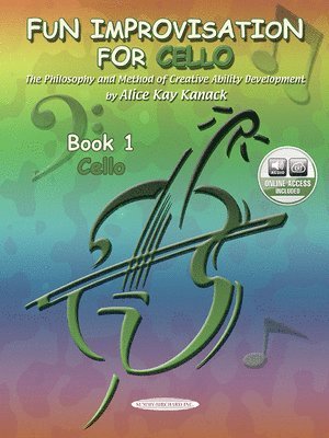 bokomslag Fun Improvisation for Cello: The Philosophy and Method of Creative Ability Development, Book & Online Audio [With CD (Audio)]