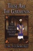 C.W. Slemming - These Are The Garments, Häftad