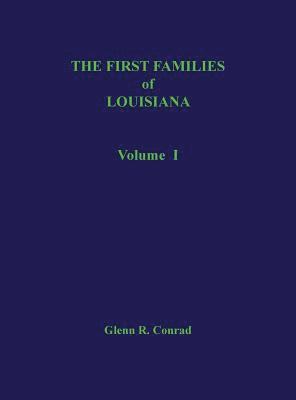 bokomslag First Families of Louisiana Volume I