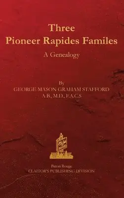 George M Stafford - Three Rapides Families, Inbunden. Tillgänglighet: Lägg i varukorg