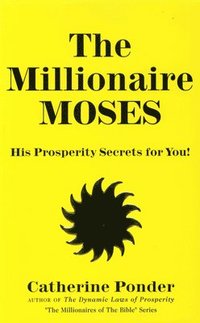 bokomslag The Millionaire Moses - the Millionaires of the Bible Series Volume 2