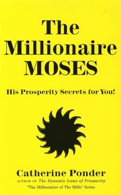 The Millionaire Moses - the Millionaires of the Bible Series Volume 2 1