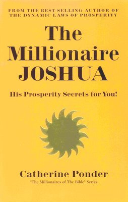 Catherine Ponder, Catherine (Catherine Ponder) Ponder - Millionaire Joshua - the Millionaires of the Bible Series Volume 3, Häftad