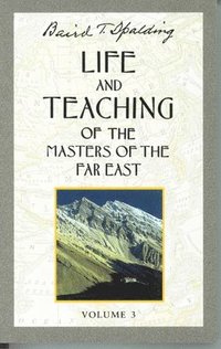 bokomslag Life And Teaching Of The Masters Of The Far East, Vol.3