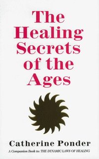 bokomslag Healing Secret of the Ages