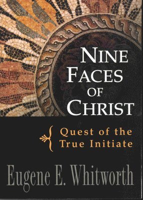 Eugene Whitworth - Nine Faces of Christ, Häftad