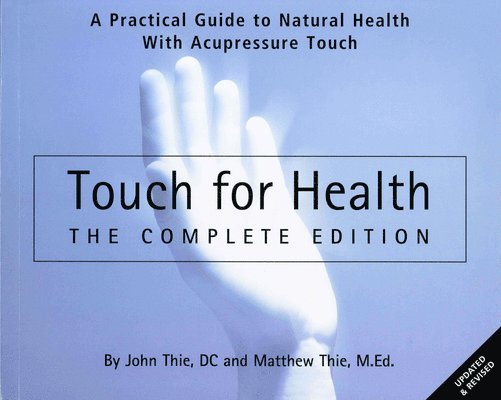 Thie, J: Touch for Health - The Complete Edition