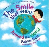Patrice Karst, Patrice (Patrice Karst) Karst, Patrice (patrice Karst) Karst - Smile That Went Around the World, Inbunden