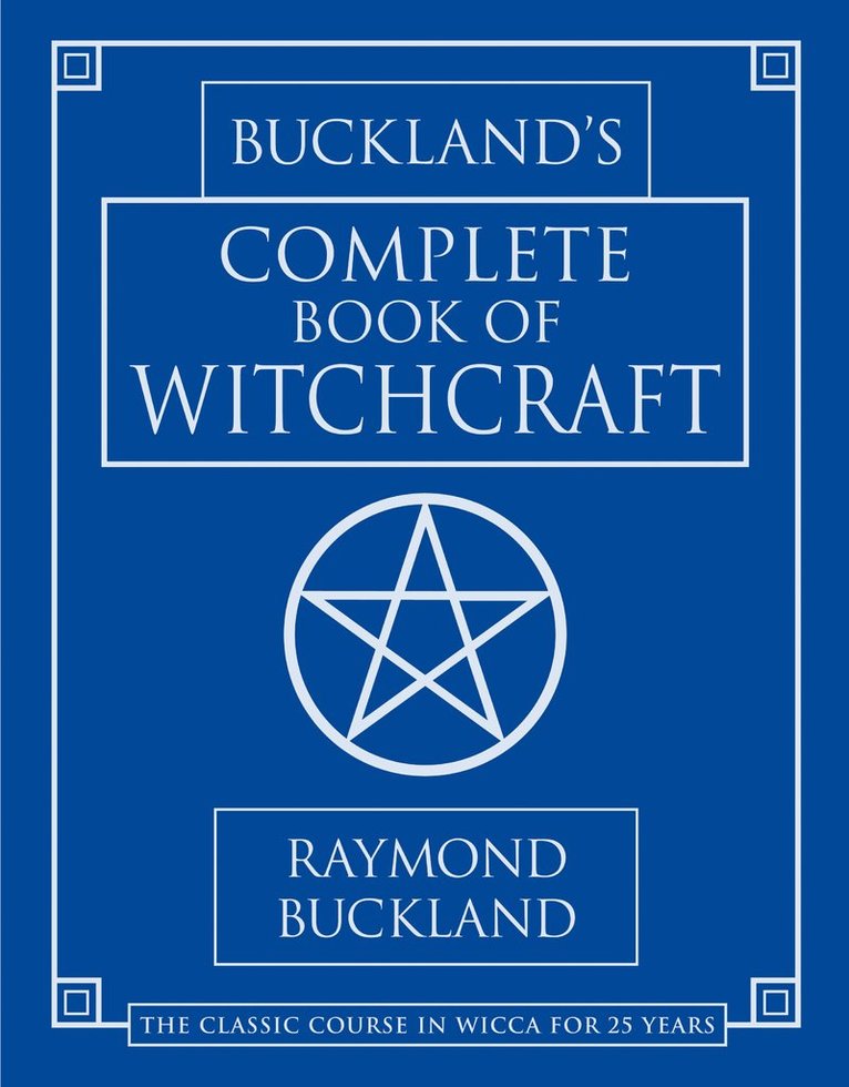 Raymond Buckland - Bucklands Complete Book of Witchcraft, Häftad