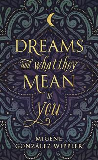 bokomslag Dreams and What They Mean to You Dreams and What They Mean to You