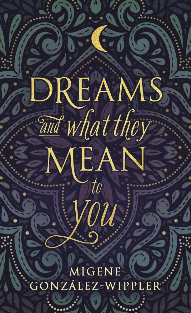 Dreams and What They Mean to You 1