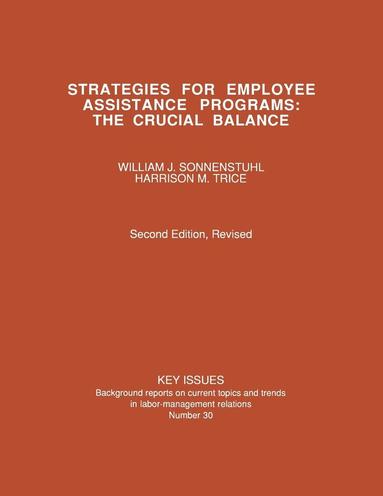 William J. Sonnenstuhl, Harrison M. Trice - Strategies for Employee Assistance Programs, Häftad