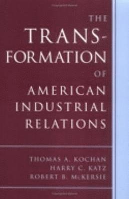Transformation of American Industrial Relations