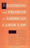 Sheldon Friedman, Richard W. Hurd, Rudolph A. Oswald, Ronald L. Seeber - Restoring the Promise of American Labor Law, Häftad
