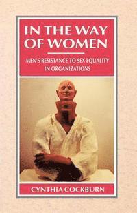 Cynthia Cockburn - In the Way of Women, Häftad