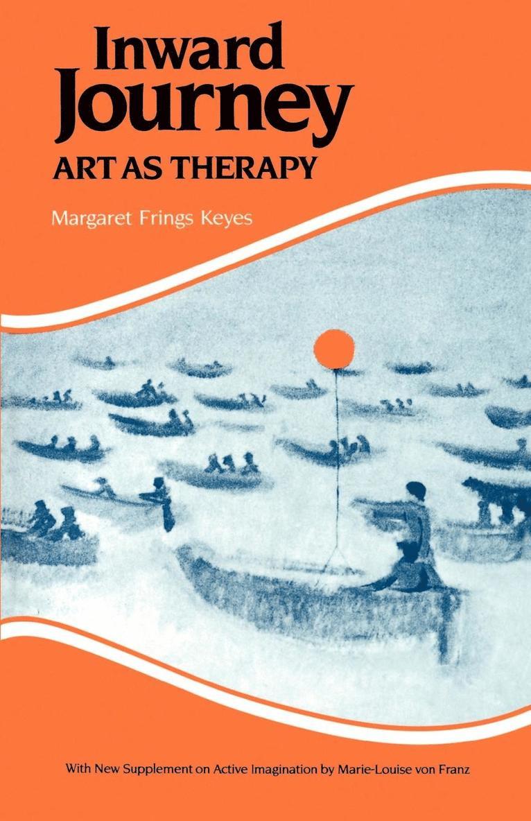 Margaret F. Keyes - Inward Journey: Art as Therapy, Häftad