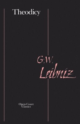 Gottfried Leibniz - Theodicy, Häftad