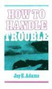 bokomslag How to Handle Trouble