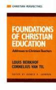 bokomslag Foundations of Christian Education