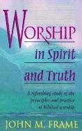 bokomslag Worship In Spirit And Truth