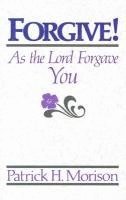 bokomslag Forgive! as the Lord Forgave You