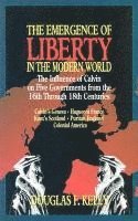 bokomslag Emergence of Liberty in the Modern World