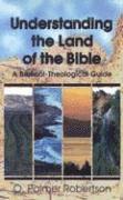 Understanding the Land of the Bible: A Biblical-Theological Guide