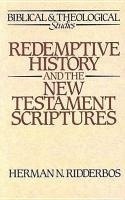 bokomslag Redemptive History and the New Testament Scriptures