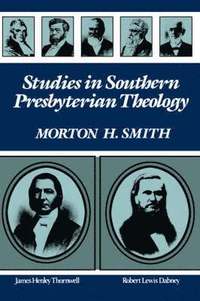 bokomslag Studies in Southern Presbyterian Theology