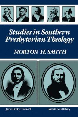 Studies in Southern Presbyterian Theology 1