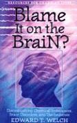 bokomslag Blame It On The Brain?
