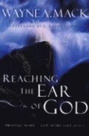 Reaching the Ear of God 1