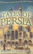 William J. Miller, William McElwee Miller - Tales of Persia, Häftad