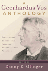 bokomslag Geerhardus Vos Anthology, A