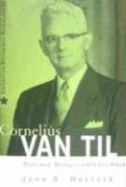 bokomslag Cornelius Van Til