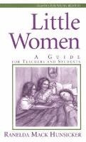 Ranelda Mack Hunsicker - Little Women: A Guide for Teachers and Students, Häftad