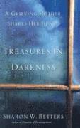 bokomslag Treasures in Darkness: A Grieving Mother Shares Her Heart