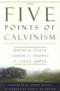 David N Steele, Curtis C Thomas, S Lance Quinn, David H. Steele, Curtis C. Thomas, David H Steele - Five Points of Calvinism, Häftad