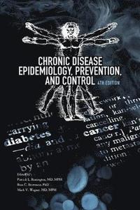 bokomslag Chronic Disease Epidemiology, Prevention, and Control