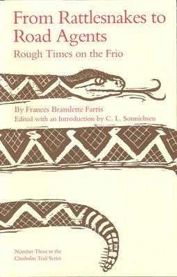 Frances Bramlette Farris, C. L. Sonnichsen, C L Sonnichsen - From Rattlesnakes to Road Agents, Häftad