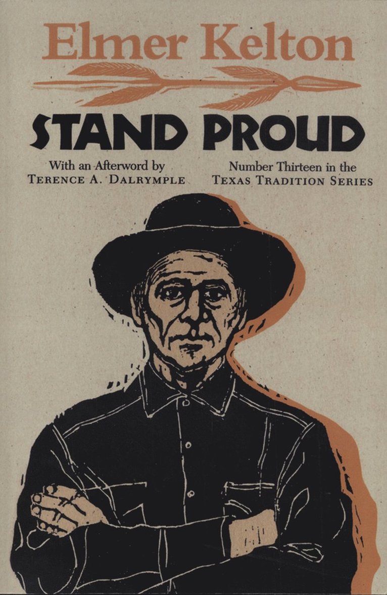 Elmer Kelton - Stand Proud, Häftad