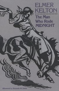 bokomslag The Man Who Rode Midnight
