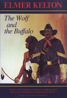 Elmer Kelton - Wolf and the Buffalo, Häftad