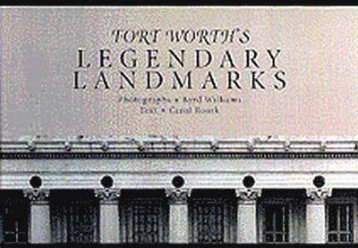 Fort Worth's Legendary Landmarks 1