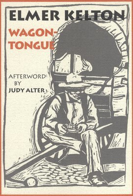 Elmer Kelton - Wagontongue: Volume 23, Inbunden