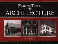 bokomslag Early Texas Architecture